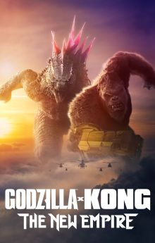 Godzilla x Kong: The New Empire Godzilla x Kong: The New Empire