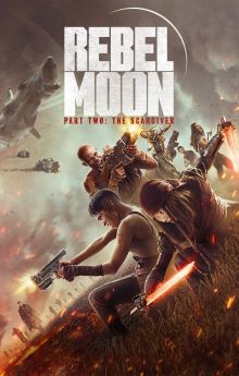 Rebel Moon - Part Two: The Scargiver Rebel Moon - Part Two: The Scargiver