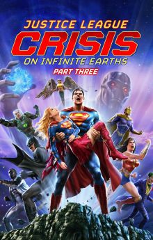 Justice League: Crisis on Infinite Earths Part Three Justice League: Crisis on Infinite Earths Part Three