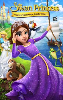 The Swan Princess: Princess Tomorrow, Pirate Today! The Swan Princess: Princess Tomorrow, Pirate Today!