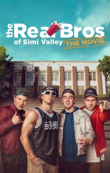 The Real Bros of Simi Valley: The Movie The Real Bros of Simi Valley: The Movie