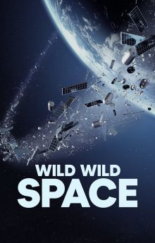 Wild Wild Space Wild Wild Space