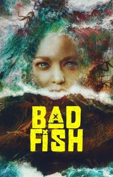 Bad Fish Bad Fish