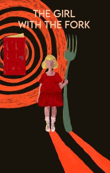 The Girl with the Fork The Girl with the Fork