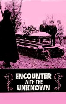 Encounter with the Unknown Encounter with the Unknown