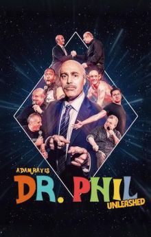 Adam Ray Is Dr. Phil UNLEASHED Adam Ray Is Dr. Phil UNLEASHED