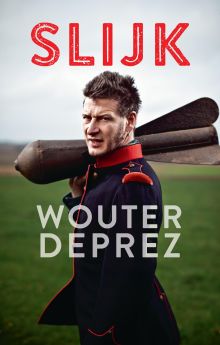 Wouter Deprez: Slijk Wouter Deprez: Slijk