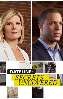 Dateline: Secrets Uncovered - Season 4 Dateline: Secrets Uncovered - Season 4