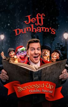 Jeff Dunham's Scrooged-Up Holiday Special Jeff Dunham's Scrooged-Up Holiday Special