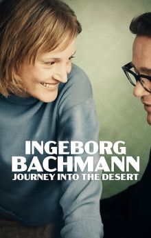 Ingeborg Bachmann – Journey into the Desert Ingeborg Bachmann – Journey into the Desert