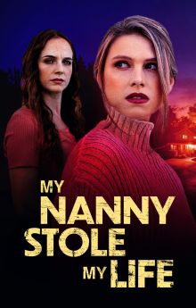 My Nanny Stole My Life My Nanny Stole My Life