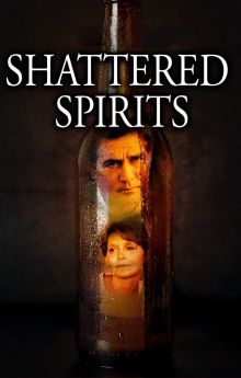 Shattered Spirits Shattered Spirits