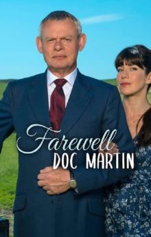 Farewell Doc Martin Farewell Doc Martin