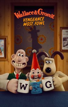 Wallace & Gromit: Vengeance Most Fowl Wallace & Gromit: Vengeance Most Fowl