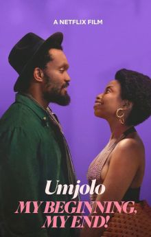 Umjolo: My Beginning, My End! Umjolo: My Beginning, My End!