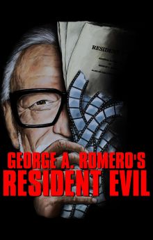 George A. Romero's Resident Evil George A. Romero's Resident Evil