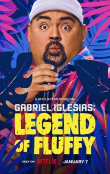 Gabriel Iglesias: Legend of Fluffy Gabriel Iglesias: Legend of Fluffy