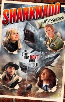 Sharknado: Heart of Sharkness Sharknado: Heart of Sharkness
