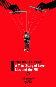 The Honey Trap: A True Story of Love, Lies and the FBI The Honey Trap: A True Story of Love, Lies and the FBI