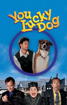 You Lucky Dog You Lucky Dog