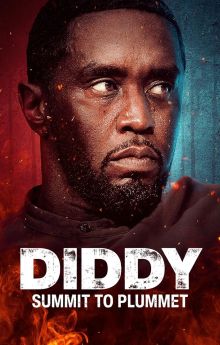 Diddy: Summit to Plummet Diddy: Summit to Plummet