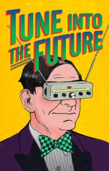 Tune into the Future Tune into the Future
