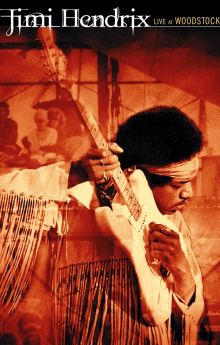 Jimi Hendrix: Live at Woodstock Jimi Hendrix: Live at Woodstock