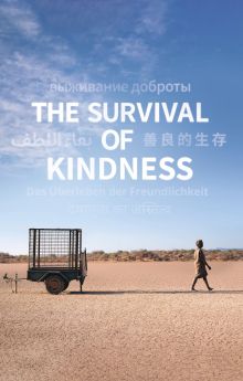 The Survival of Kindness The Survival of Kindness