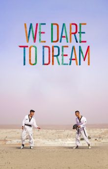 We Dare to Dream We Dare to Dream