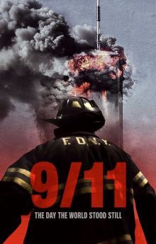 9/11: The Day the World Stood Still 9/11: The Day the World Stood Still
