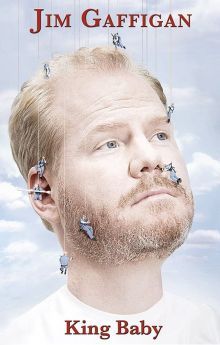 Jim Gaffigan: King Baby Jim Gaffigan: King Baby