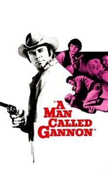 A Man Called Gannon A Man Called Gannon