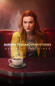 Aurora Teagarden Mysteries: Death at the Diner Aurora Teagarden Mysteries: Death at the Diner