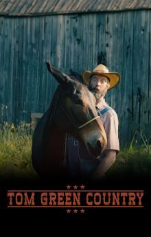 Tom Green Country - Season 1 Tom Green Country - Season 1