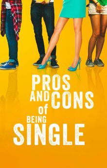Pros and Cons of Being Single Pros and Cons of Being Single