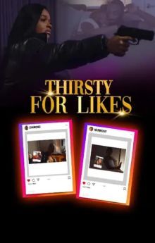 Thirsty for Likes Thirsty for Likes