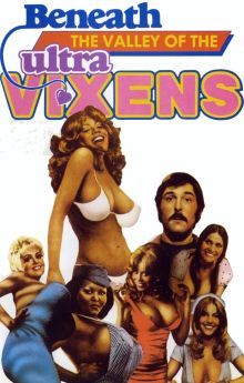 Beneath the Valley of the Ultra-Vixens Beneath the Valley of the Ultra-Vixens