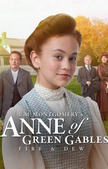 Anne of Green Gables: Fire & Dew Anne of Green Gables: Fire & Dew