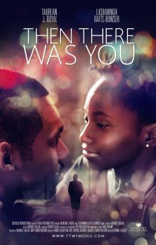 Then There Was You Then There Was You