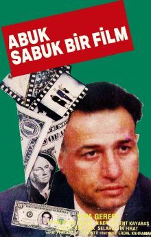 Abuk Sabuk Bir Film Abuk Sabuk Bir Film