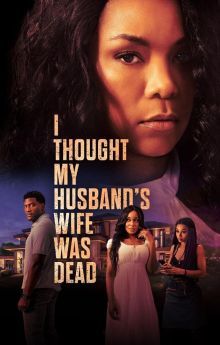 I Thought My Husband's Wife Was Dead I Thought My Husband's Wife Was Dead