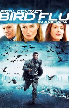 Fatal Contact: Bird Flu in America Fatal Contact: Bird Flu in America