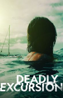 Deadly Excursion Deadly Excursion