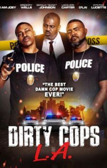 Dirty Cops L.A. Dirty Cops L.A.