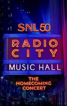 SNL50: The Homecoming Concert SNL50: The Homecoming Concert