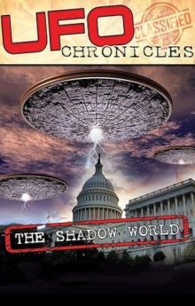 UFO CHRONICLES: The Shadow World UFO CHRONICLES: The Shadow World
