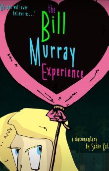 The Bill Murray Experience The Bill Murray Experience