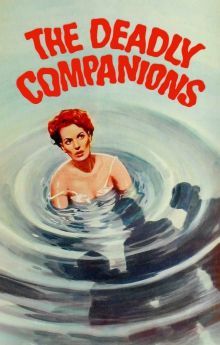 The Deadly Companions The Deadly Companions