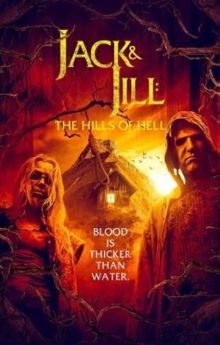 Jack and Jill: The Hills of Hell Jack and Jill: The Hills of Hell