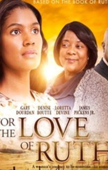 For the Love of Ruth For the Love of Ruth
